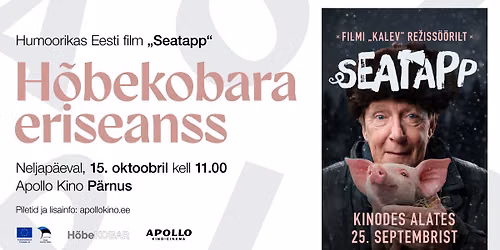 H\u00f5beKOBARa eriseanss: Humoorikas Eesti film "Seatapp"