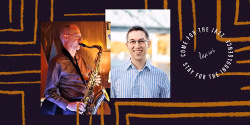 Jeff Erickson & Luke Thering Duo - La Crosse's premier Jazz Lounge