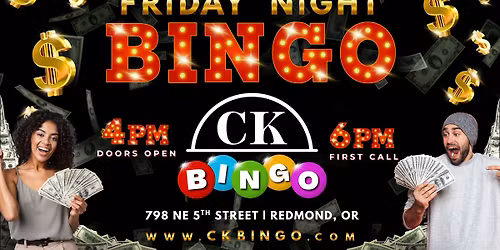 Real BINGO, REAL Jackpots - Friday Night Bingo at CK BINGO in Redmond