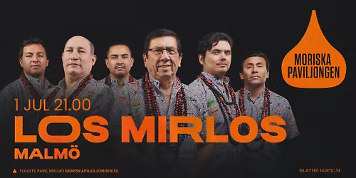Los Mirlos (PE) | Malm\u00f6 | Moriskan