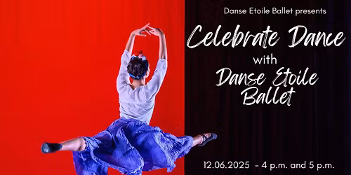 Celebrate Dance with Danse Etoile Ballet