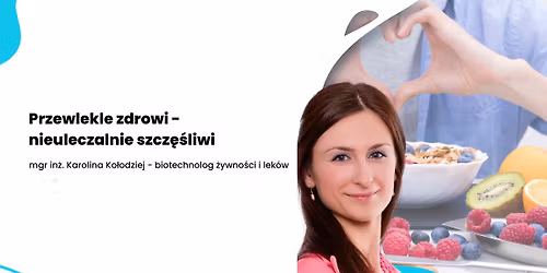 Przewlekle zdrowi - nieuleczalnie szcz\u0119\u015bliwi - RYBNIK