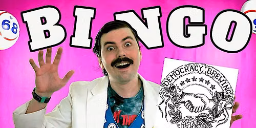 It's Bingo Time! with Willy P at Democracy Brewing