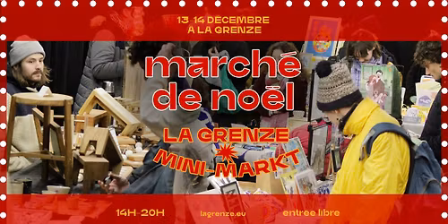\ud83c\udf84 Le March\u00e9 de No\u00ebl de cr\u00e9ateur\u00b7ices locaux - La Grenze Mini-Markt