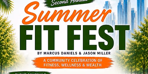 2nd Annual Health & Wealth Summer Fit Fest