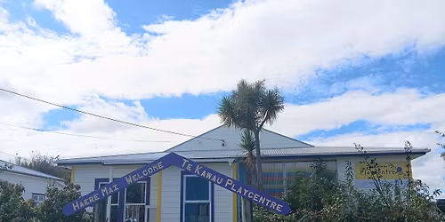 Te Kawau Playcentre Annual Whanau Celebration Meeting