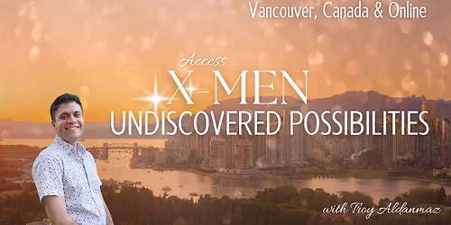 Access X-Men: Undiscovered Possibilities - Vancouver, Canada & Online
