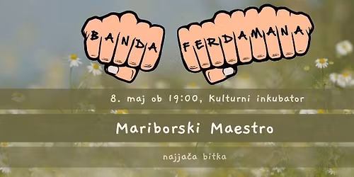 Banda ferdamana: Mariborski Maestro z ekipo IGLU