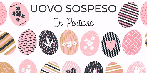 Uovo sospeso in Porticina