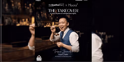 The Leather Bar x Hoots- An Exclusive Bar Takeover
