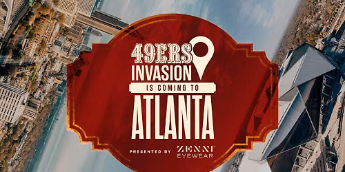 49ers Invasions: Atlanta