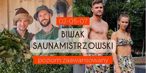 Biwak saunamistrzowski zaawansowany w Saunowym Stawie w terminie 02-05.07.2026