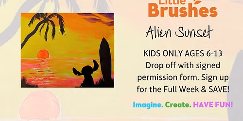 Little Brushes Summer Art Camp: Alien Sunset