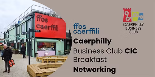 Caerphilly Business Club CIC Breakfast Networking