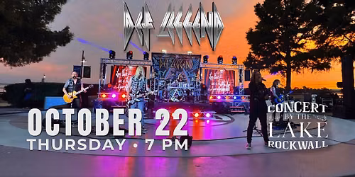 \ud83c\udfb8\u26a1\ufe0fFREE SHOW: DEF LEGGEND - THE WORLD'S GREATEST TRIBUTE TO DEF LEPPARD LIVE AT Concert by the Lake