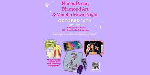 Hocus Pocus, Diamond Art & Matcha Movie Night \u2728