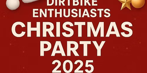 Dirtbike Enthusiasts Christmas Party 2025