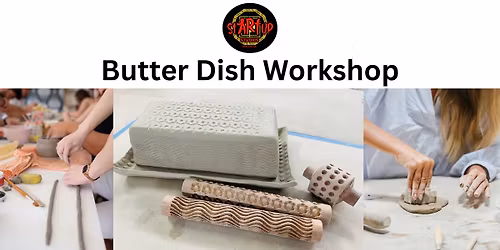 Ceramic Butter Dish Workshop