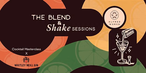 Blend & Shake: Cocktail Making Masterclass
