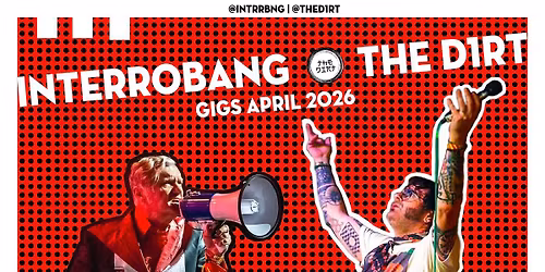 CWNN presents Interrobang + The Dirt | The Black Prince, Northampton