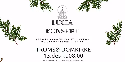 Luciakonsert med Troms\u00f8 Akademiske Kvinnekor og Ungdomskoret Sirius