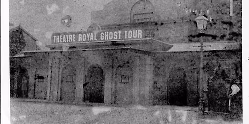 Theatre Royal Ghost Tour