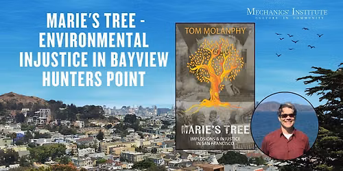 Daytime Series: Marie's Tree - Environmental Injustice with Tom Molanphy