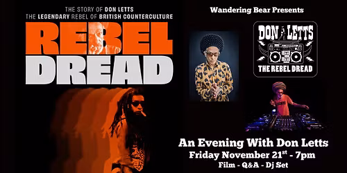 Wandering Bear Presents - An Evening With Don Letts - Bridport