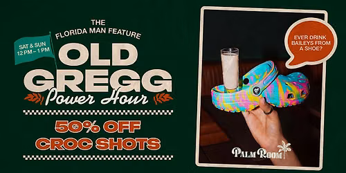 Old Gregg Power Hour | Palm Room