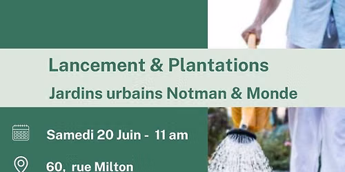 \ud83c\udf3f Lancement & Plantations \u2013 Jardins urbains Notman & du Monde \ud83c\udf38\ud83d\udc1d