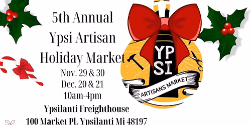 5th Annual Ypsi Artisan Holiday Market