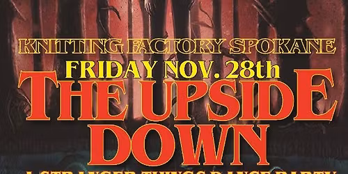 THE UPSIDE DOWN - A Stranger Things Dance Party