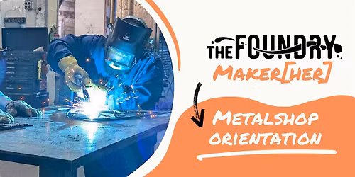 MakeHER: Metalshop Orientation  - Safety Class