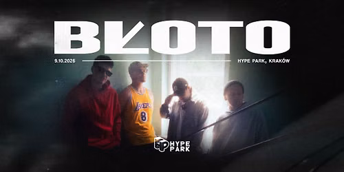 B\u0141OTO | 9.10.2026 | Krak\u00f3w, Hype Park