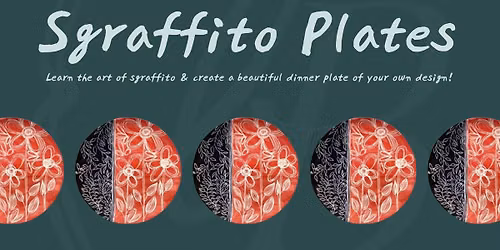 Technique Class: Sgraffito Plates