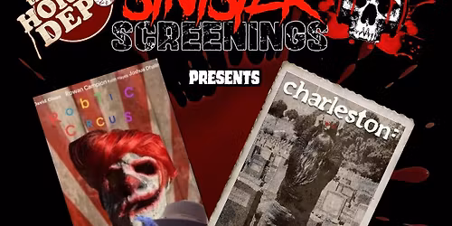 Sinister Screenings Robotic Circus & Charleston