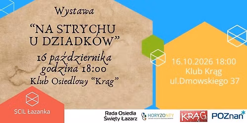 Wystawa "Na strychu u dziadk\u00f3w"