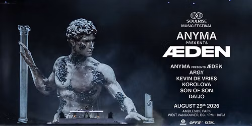 SOULRISE FESTIVAL w. ANYMA pres \u00c6DEN