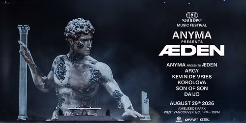SOULRISE FESTIVAL w. ANYMA pres \u00c6DEN