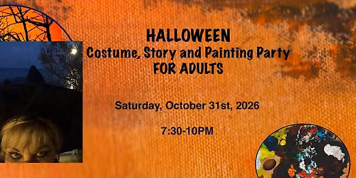 Halloween Costume, Story and Painting Party FOR ADULTS