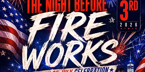 The Night Before Fireworks