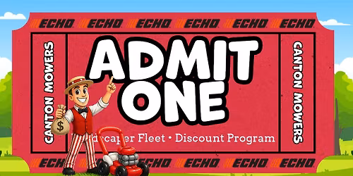 Canton Mowers Presents: The Echo Fleet Deal Days