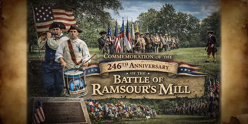 Commemoration of the 246th Anniversary of the Battle of Ramsour's Mill