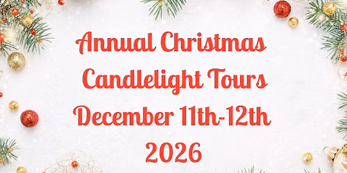 Annual Christmas Candlelight Tours