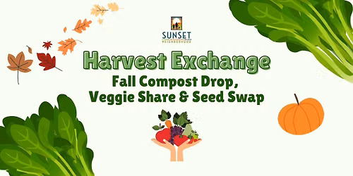 Harvest Exchange: Fall Compost Drop, Veggie Share, & Seed Swap