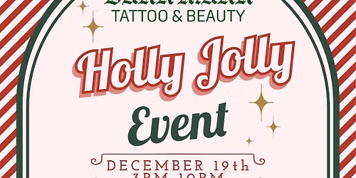 Holly Jolly Tattoo & Beauty Event