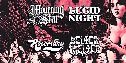 Mourning Star, The Lucid Night, Rosemary, Helter Skelter @ Five Star Bar