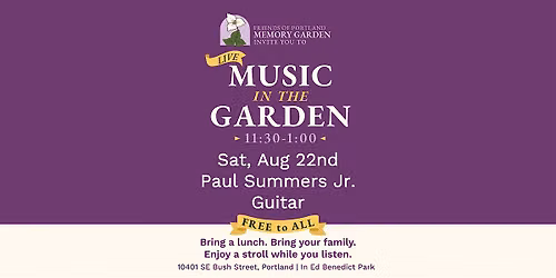 Music in the Garden | Paul Summers Jr.