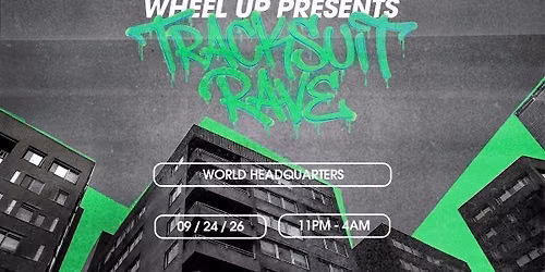 WHEEL UP: UK GARAGE TRACKSUIT RAVE \/\/ THURSDAY 24TH SEPTEMBER