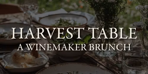 Harvest Table: A Winemaker Brunch